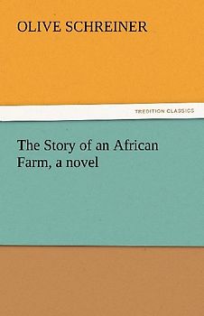 The Story of an African Farm, a novel