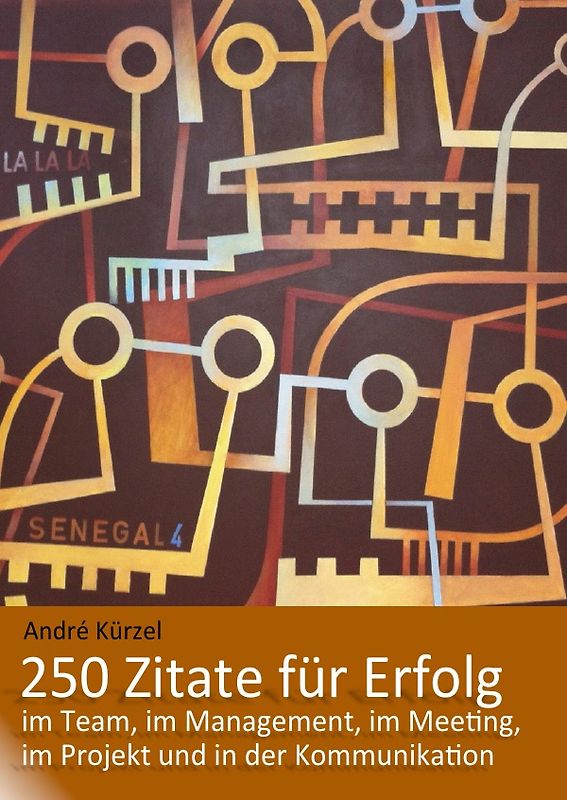 Zitate für Erfolg im Projekt, im Team,  im Meeting, im Management und  in der Kommunikation