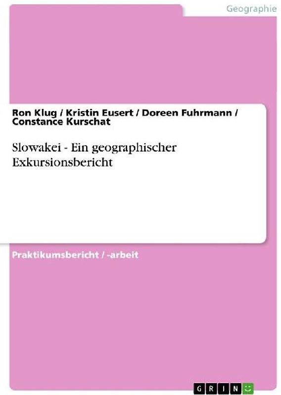 Slowakei - Ein geographischer Exkursionsbericht