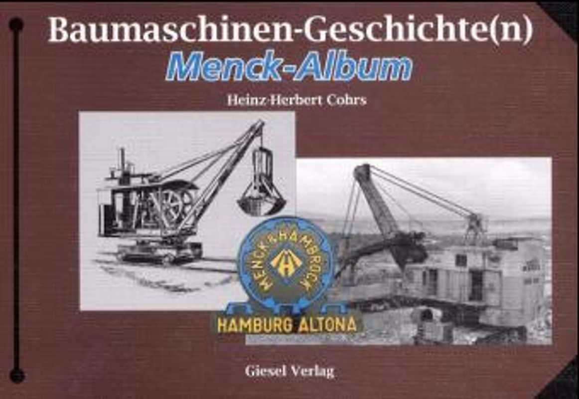 Baumaschinen-Geschichte(n) - Menck-Album