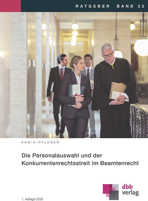 Die Personalauswahl und der Konkurrentenrechtsstreit im Beamtenrecht