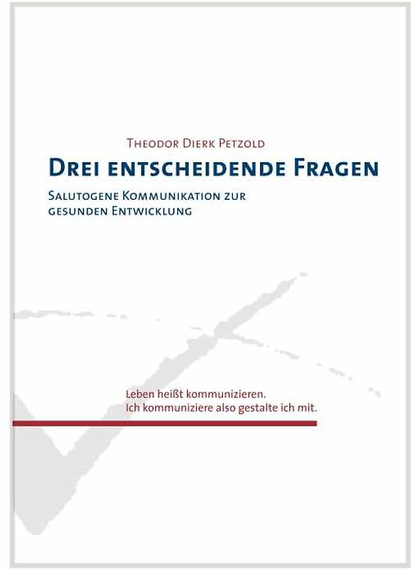 Drei entscheidende Fragen