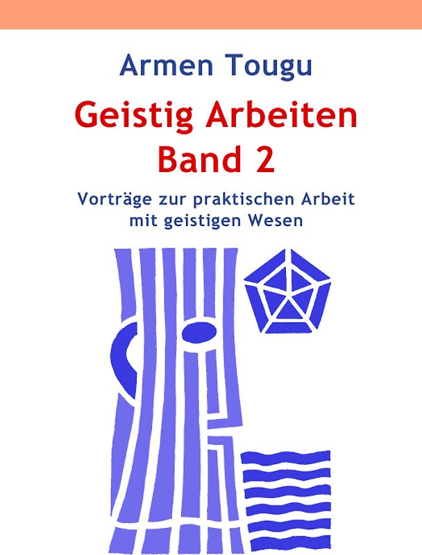 Geistig Arbeiten Band 2