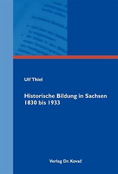 Historische Bildung in Sachsen 1830 bis 1933
