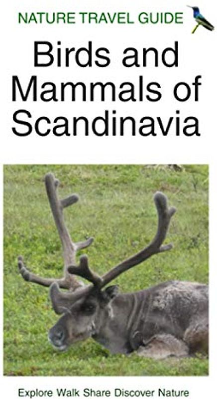 Nature Travel Guide: Birds and Mammals of Scandinavia (Nature Travel Guide Series)
