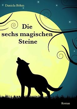 Die sechs magischen Steine