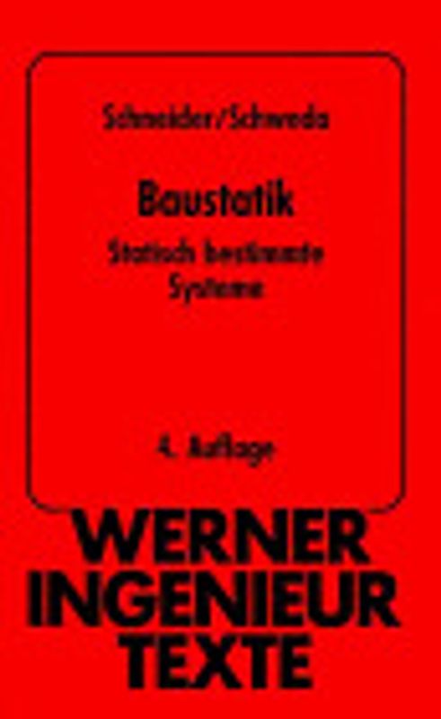 Baustatik. Statisch bestimmte Systeme