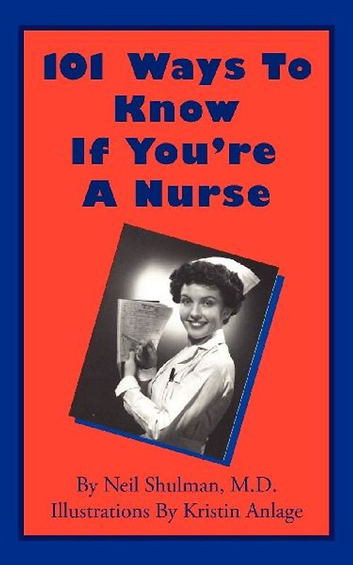 101 Ways To Know If You're A Nurse