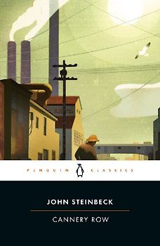 Cannery Row (Classic, 20th-Century, Penguin) - John Steinbeck