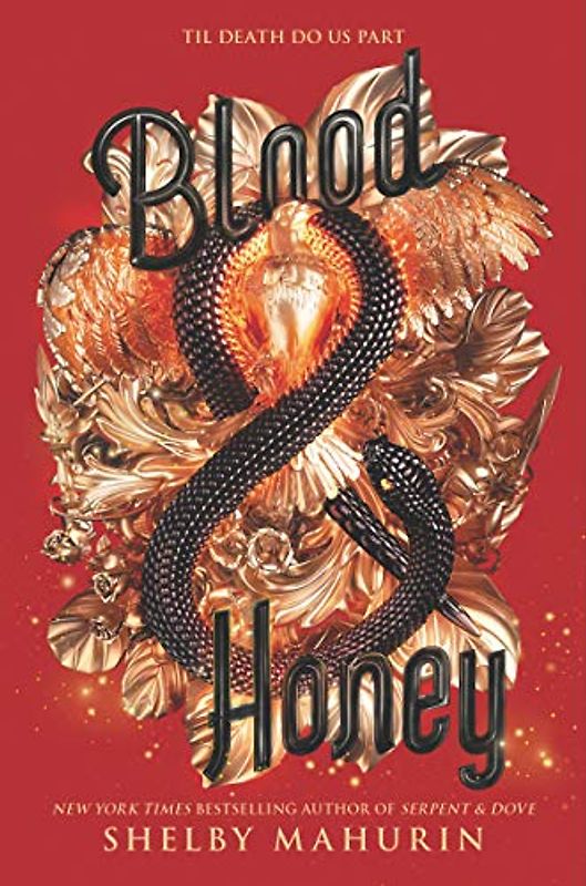 Blood & Honey (Serpent & Dove, 2, Band 2)