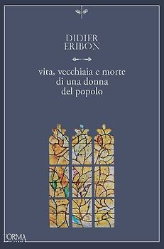 Vita, vecchiaia e morte di una donna del popolo
