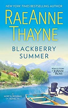 Blackberry Summer: A Clean & Wholesome Romance (Hope's Crossing, 1)