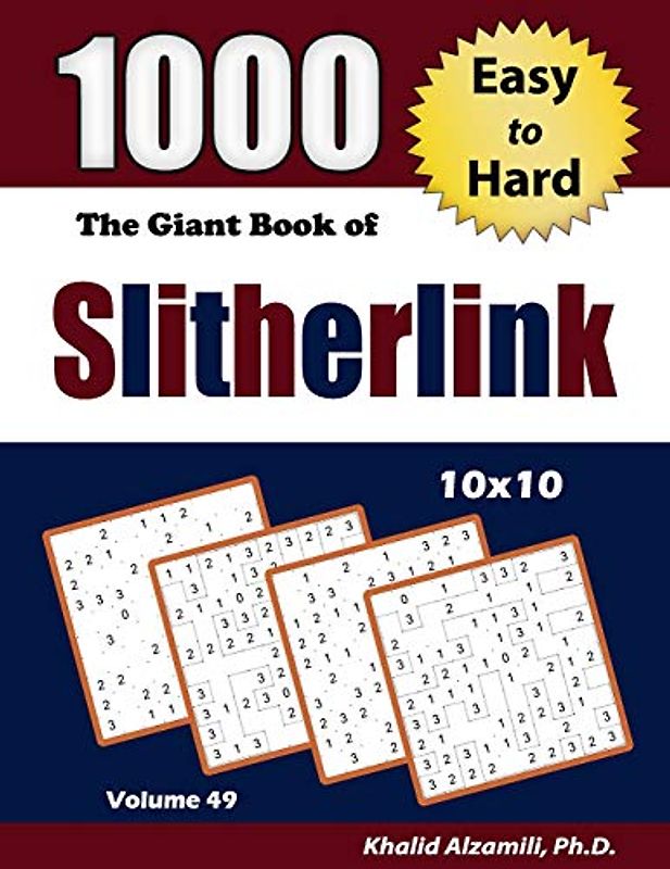 The Giant Book of Slitherlink: 1000 Easy to Hard Puzzles (10x10) (Adult Activity Books Series, Band 49)