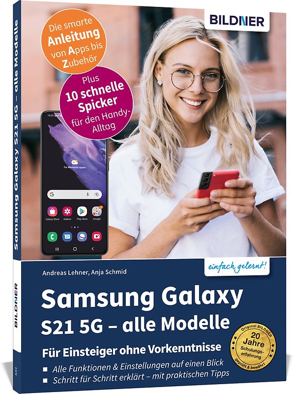 Samsung Galaxy S21 / S21+ / S21 Ultra - Für Einsteiger ohne Vorkenntnisse