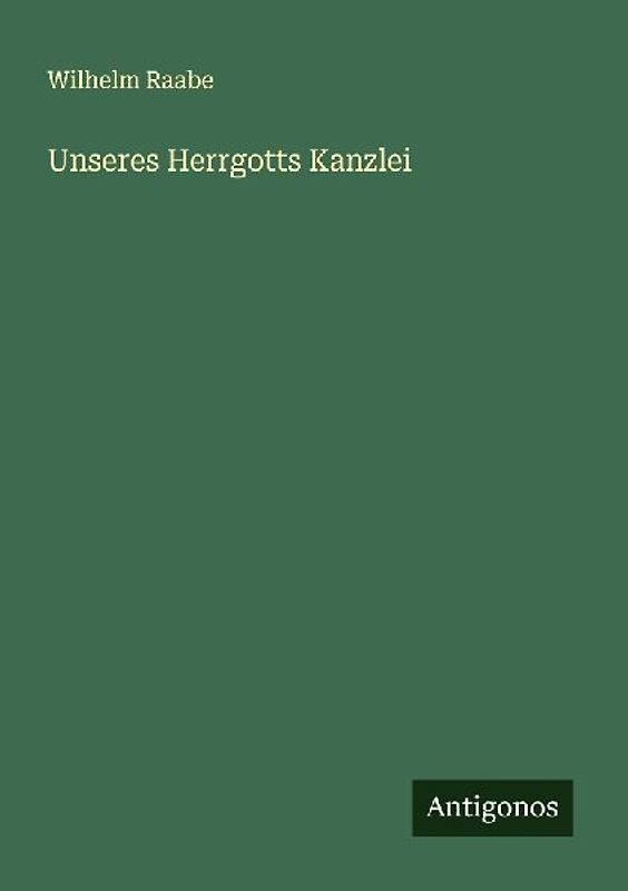 Unseres Herrgotts Kanzlei