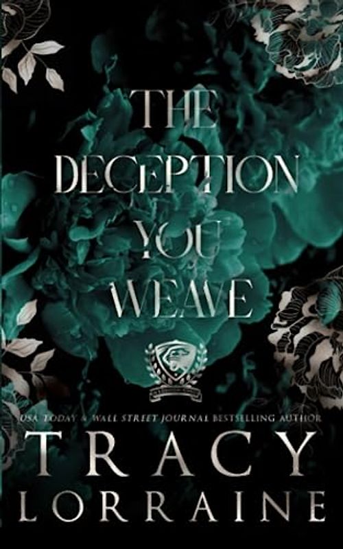 The Deception You Weave: Special Print Edition: Special Edition Print (MADDISON KINGS UNIVERSITY: SPECIAL EDITION, Band 2)