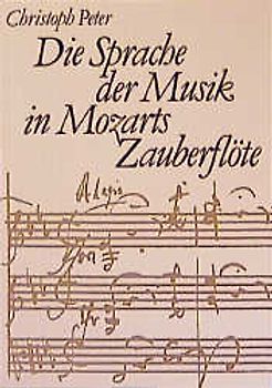 Die Sprache der Musik in Mozarts "Zauberflöte"