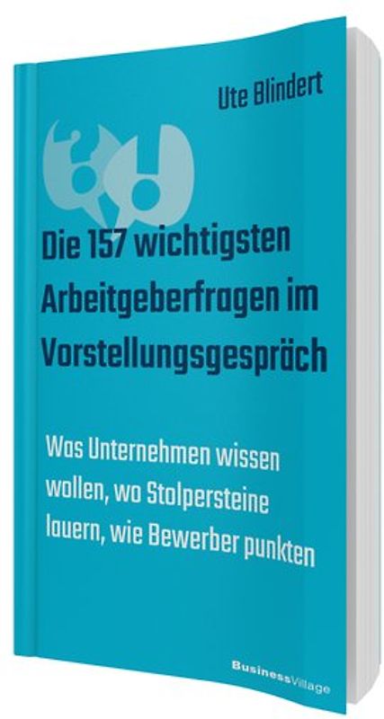 Die 157 wichtigsten Arbeitgeberfragen im Vorstellungsgespräch