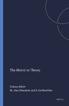 The Matrix in Theory