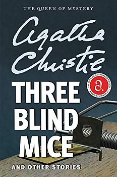 Three Blind Mice and Other Stories