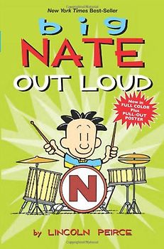 Big Nate Out Loud (Big Nate Comic Compilations) - Lincoln Peirce
