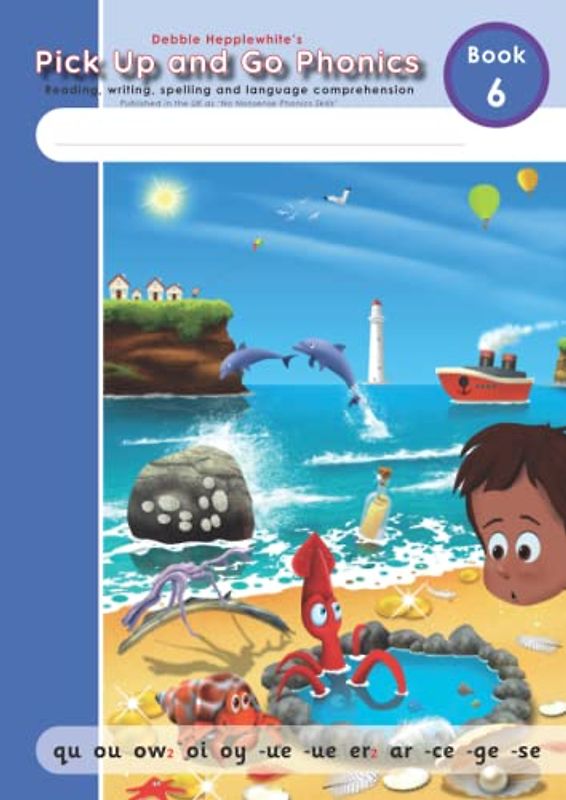 Pick Up and Go Phonics - Book 6: Reading, writing, spelling and language comprehension - Pupil Book 6 (Debbie Hepplewhite's Pick Up and Go Phonics, Band 6)
