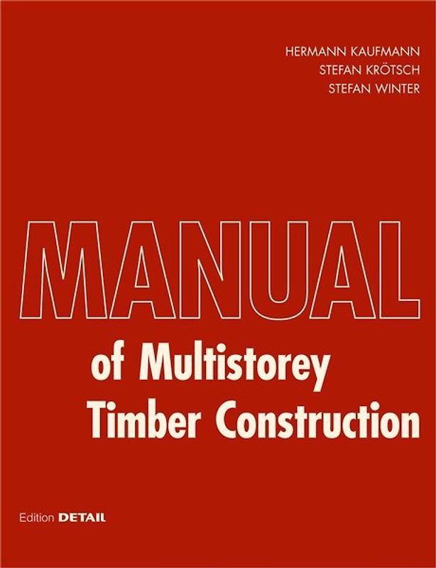 Manual of Multistorey Timber Construction