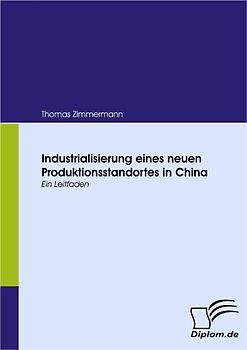 Industrialisierung eines neuen Produktionsstandortes in China