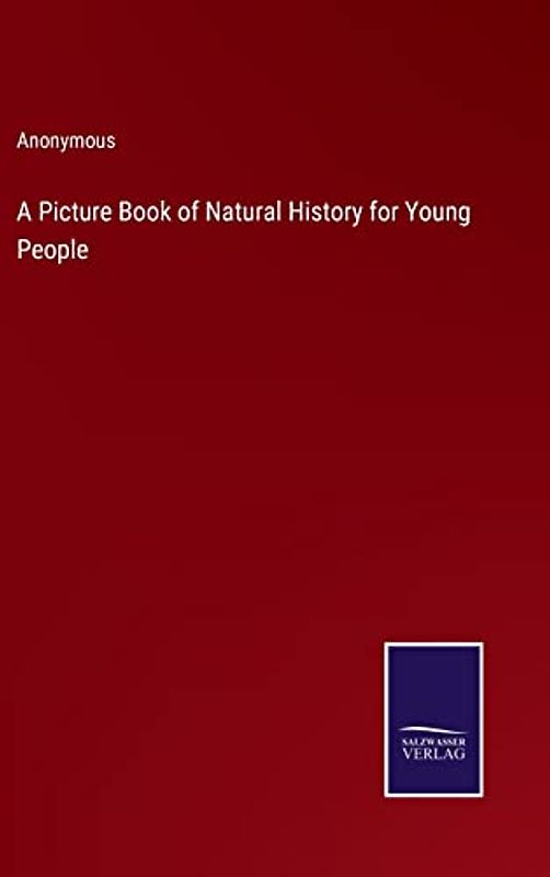 A Picture Book of Natural History for Young People