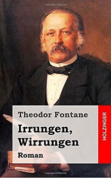 Irrungen, Wirrungen: Roman - Fontane, Theodor