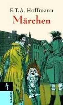 E.T.A. Hoffmann. Märchen