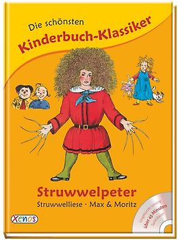 Die schönsten Kinderbuch-Klassiker: Struwwelpeter, Struwwelliese, Max & Moritz