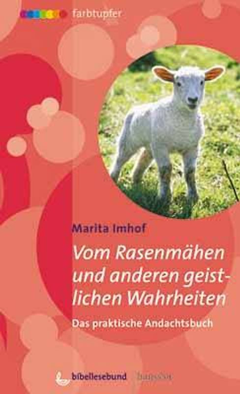 Vom Rasenmähen und anderen geistlichen Wahrheiten