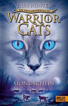 Warrior Cats - Die neue Prophezeiung. Mondschein