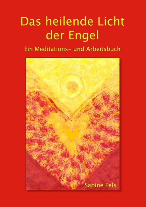 Das heilende Licht der Engel