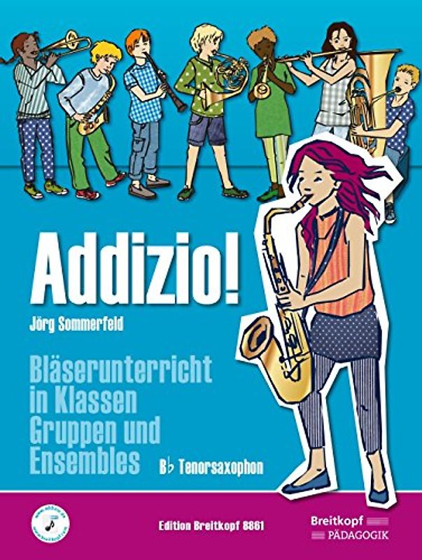 Addizio! Schülerheft Tenorsaxophon in B. Bläserunterricht in Klassen, Gruppen und Ensembles (EB 8861)
