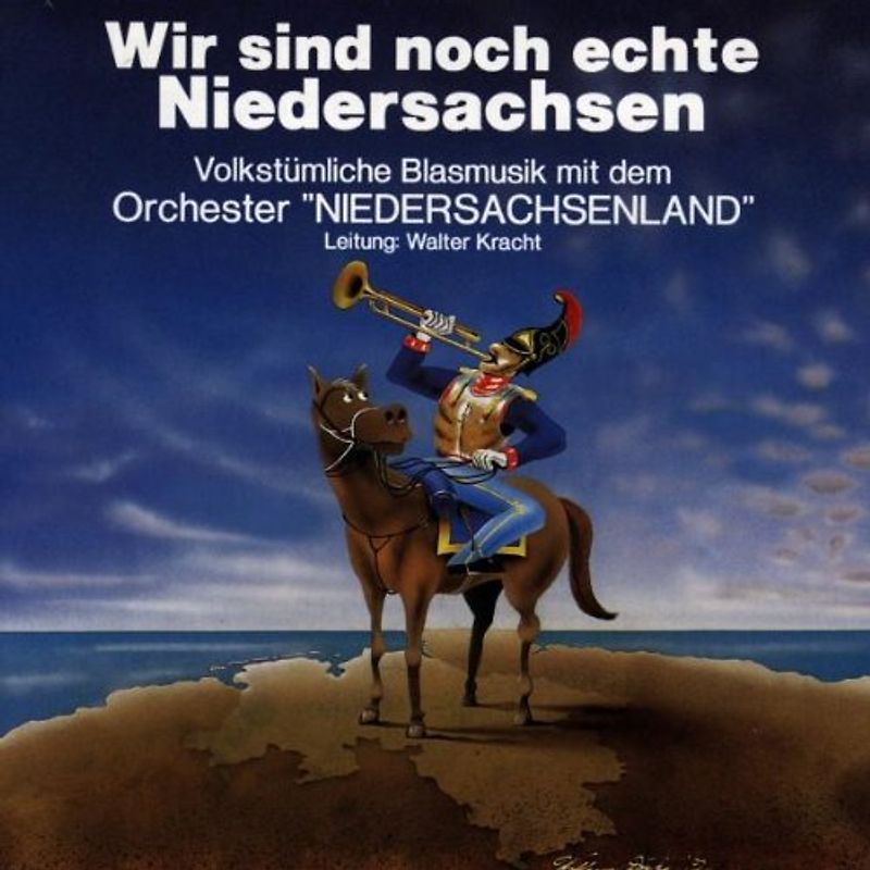 Or Niedersachsenland - Wir Sind Noch Echte Niedersa.