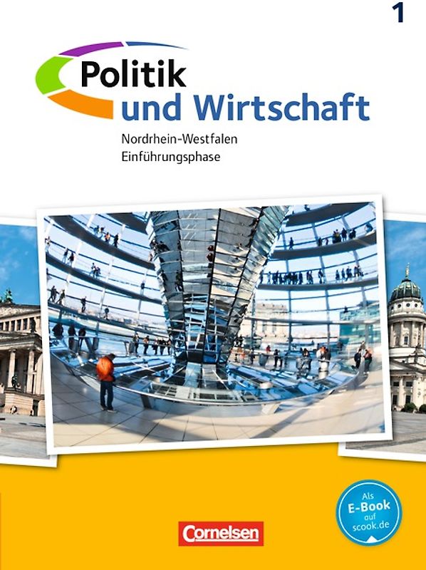 Politik und Wirtschaft - Oberstufe Nordrhein-Westfalen - Ausgabe ab 2015 - Einführungsphase