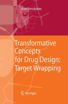 Transformative Concepts for Drug Design: Target Wrapping