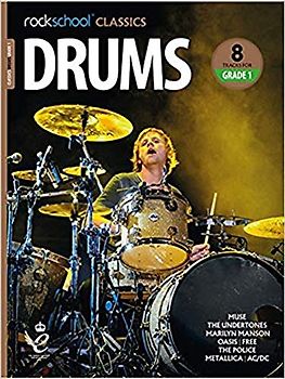 Rockschool Classics Drums Grade 1 (2018): With audio-online