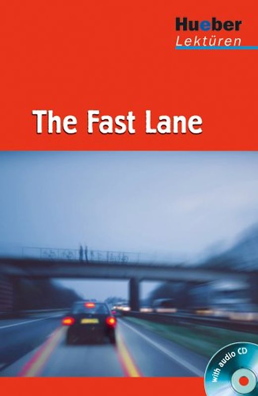Hueber Lektüren - Stufe 1 / The Fast Lane