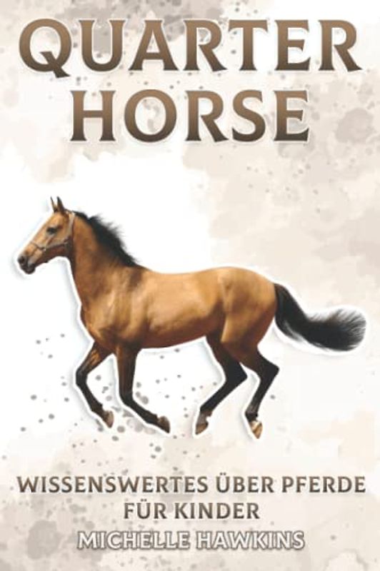 Quarter Horse: Wissenswertes über Pferde für Kinder #3