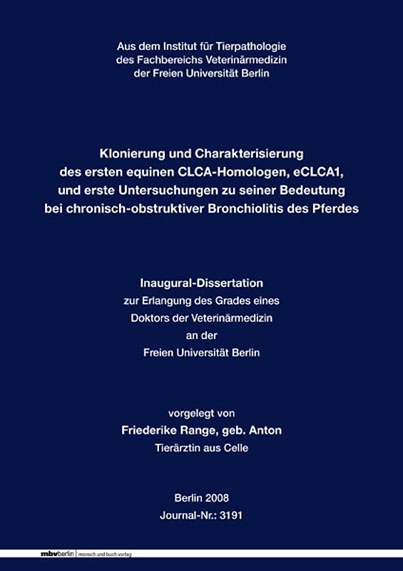 Klonierung und Charakterisierung des ersten equinen CLCA-Homologen, eCLCA1, und erste Untersuchungen zu seiner Bedeutung bei chronisch-obstruktiver Bronchiolitis des Pferdes