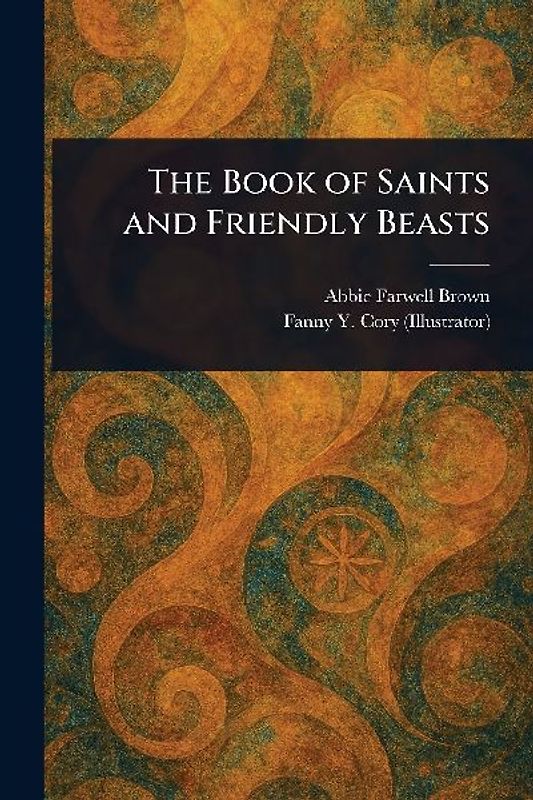 The Book of Saints and Friendly Beasts