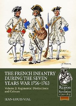 French Infantry During the Seven Years War 1756-1763