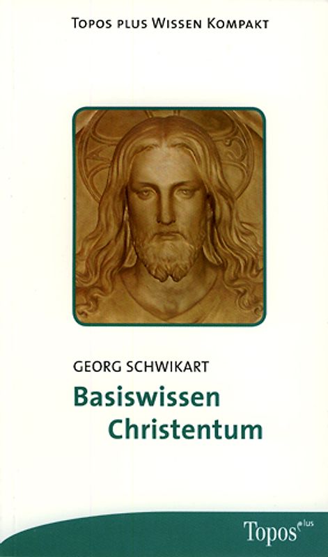 Basiswissen Christentum