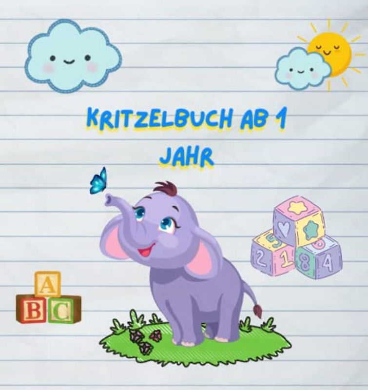 Kritzelbuch ab 1 Jahr: Malbuch mit großen Motiven zum Ausmalen malbuch ab 1 jahr kinder malen ab 2 jahr malbuch tiere ab 1 jahr kinder künstler kritzelbuch