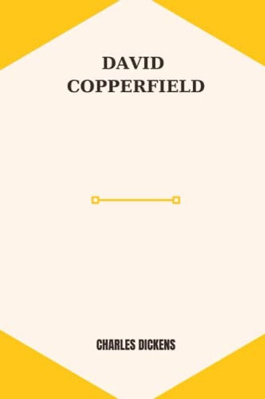 david copperfield by Charles Dickens