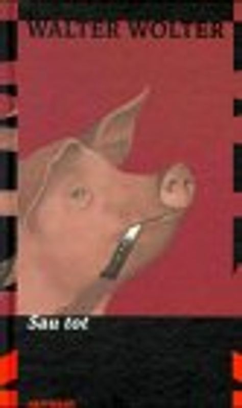 Sau tot oder Die verlorene Ehe des Herrn Köttelgruber. Eine Kriminalgroteske