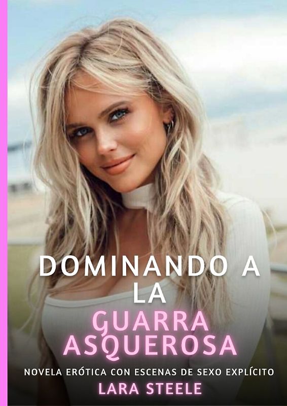 Dominando a la Guarra Asquerosa